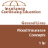 1hr General Lines CE - CO Flood Insurance Concepts