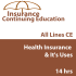 14 hr All lines CE - Elements Of Health Insurance and It's Uses