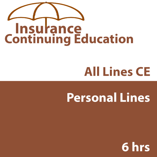 6hr CE Property and Casualty - Personal Lines (INSCE021FL6) 6hr CE Property and Casualty - Personal Lines (INSCE021FL6)