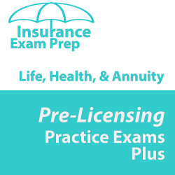Life Health and Annuity Practice Exam Plus